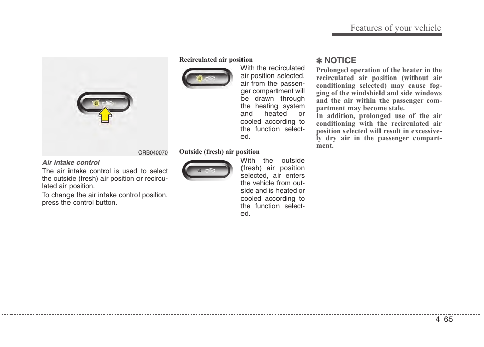 Features of your vehicle | Hyundai 2012 Accent User Manual | Page 143 / 370