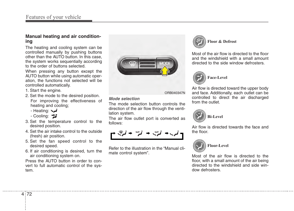 Features of your vehicle | Hyundai 2012 Accent User Manual | Page 150 / 370