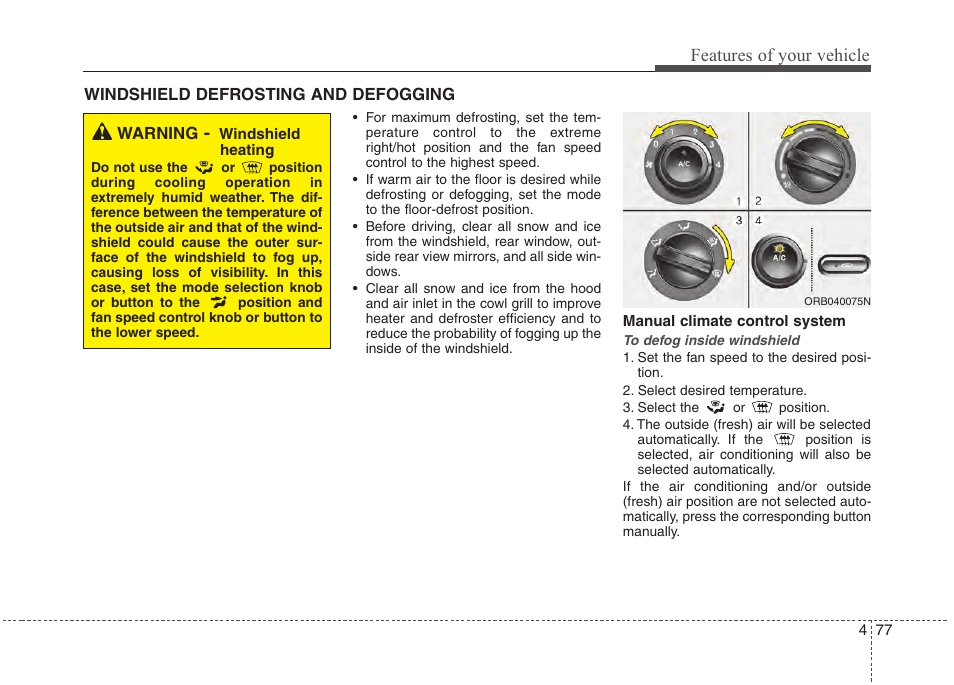 Features of your vehicle | Hyundai 2012 Accent User Manual | Page 155 / 370