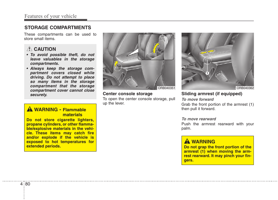 Features of your vehicle | Hyundai 2012 Accent User Manual | Page 158 / 370