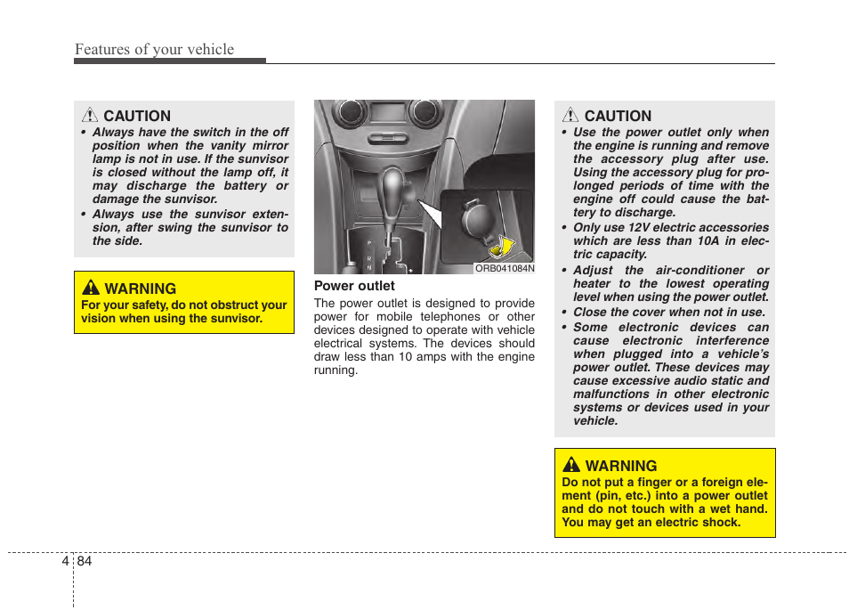 Features of your vehicle | Hyundai 2012 Accent User Manual | Page 162 / 370