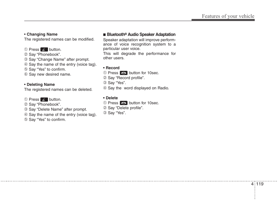 Features of your vehicle | Hyundai 2012 Accent User Manual | Page 197 / 370