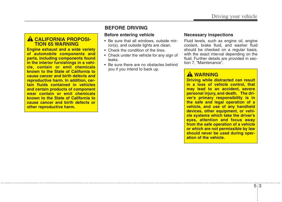 Driving your vehicle | Hyundai 2012 Accent User Manual | Page 201 / 370