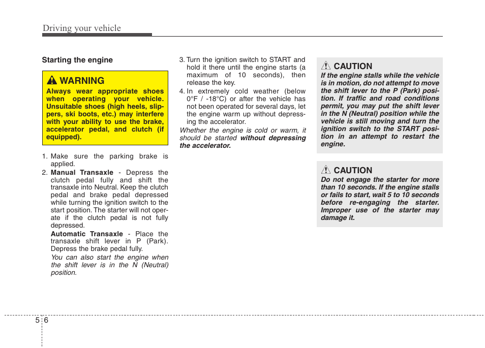 Driving your vehicle, Warning | Hyundai 2012 Accent User Manual | Page 204 / 370