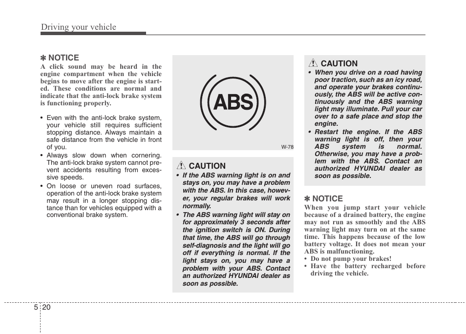 Driving your vehicle | Hyundai 2012 Accent User Manual | Page 218 / 370