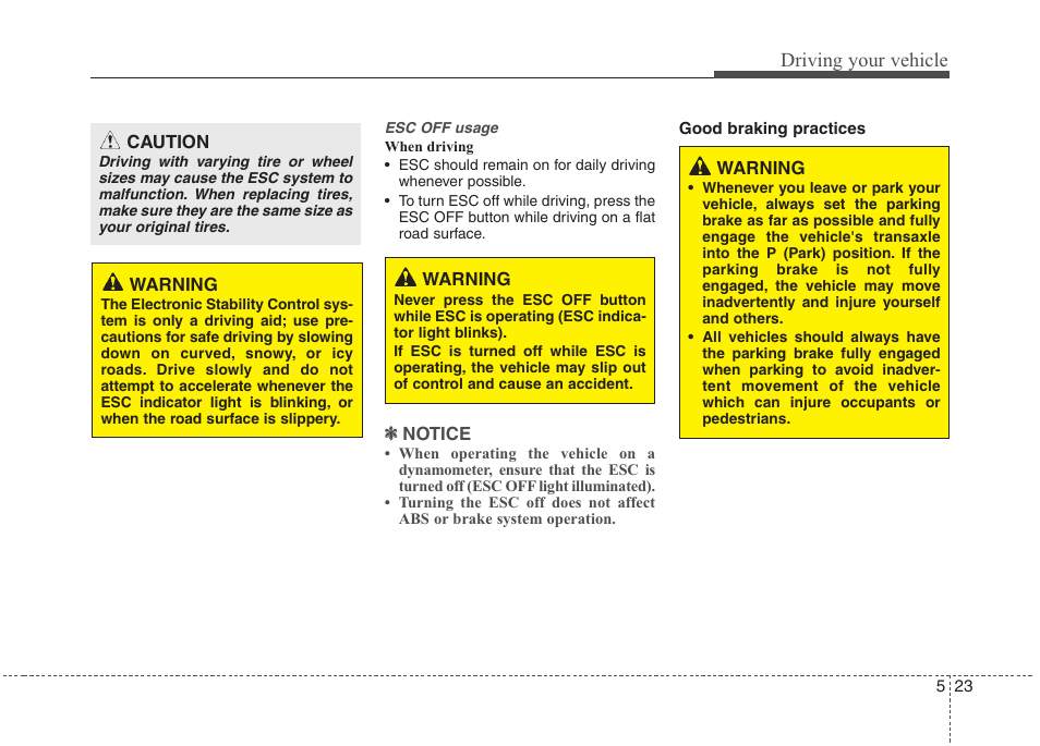 Driving your vehicle | Hyundai 2012 Accent User Manual | Page 221 / 370