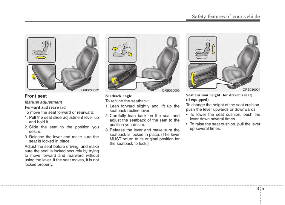 Safety features of your vehicle | Hyundai 2012 Accent User Manual | Page 23 / 370