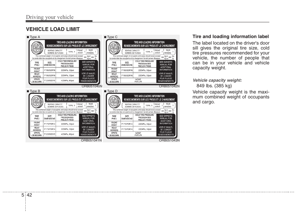 Driving your vehicle, Vehicle load limit | Hyundai 2012 Accent User Manual | Page 240 / 370