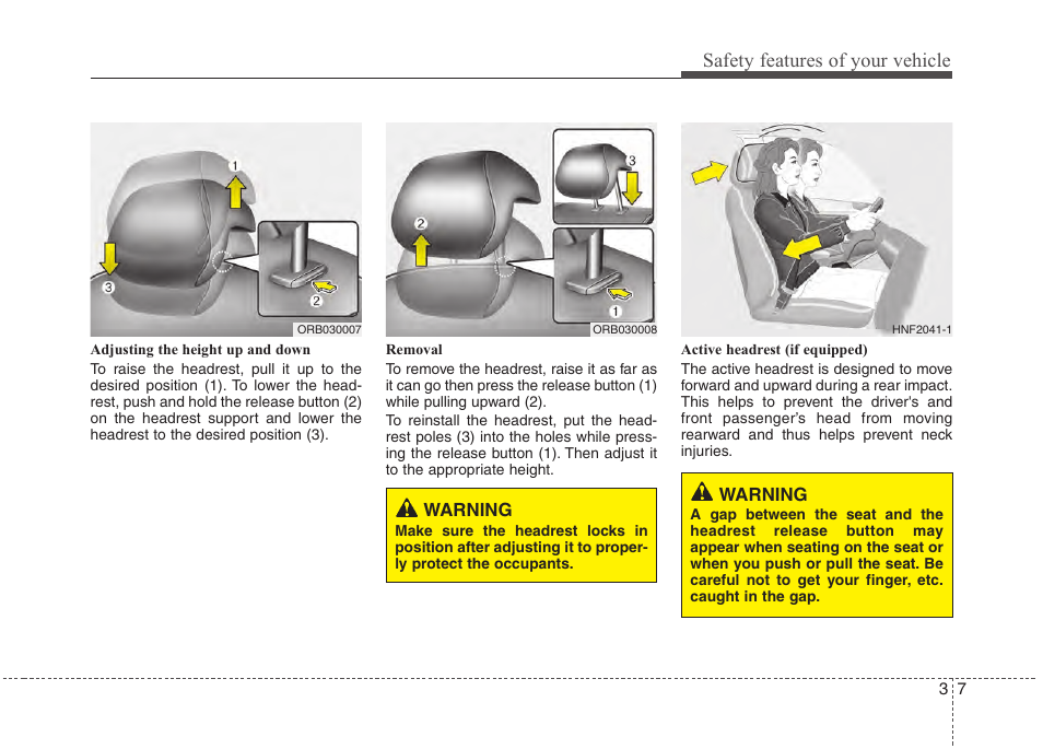 Safety features of your vehicle | Hyundai 2012 Accent User Manual | Page 25 / 370