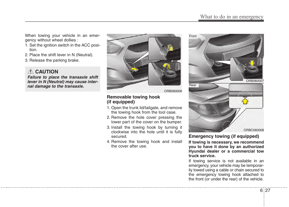 What to do in an emergency | Hyundai 2012 Accent User Manual | Page 273 / 370