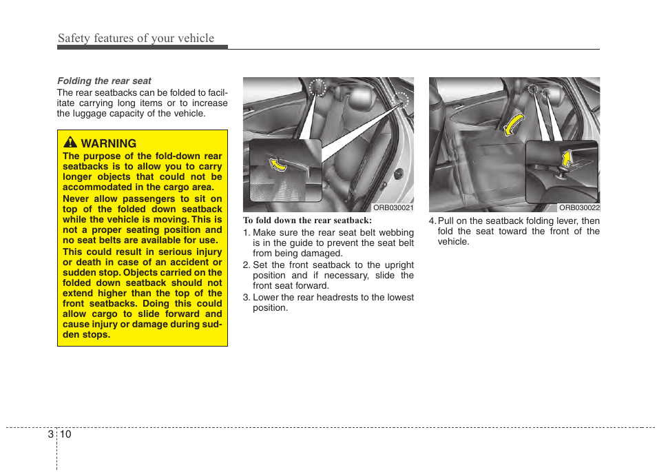 Safety features of your vehicle | Hyundai 2012 Accent User Manual | Page 28 / 370