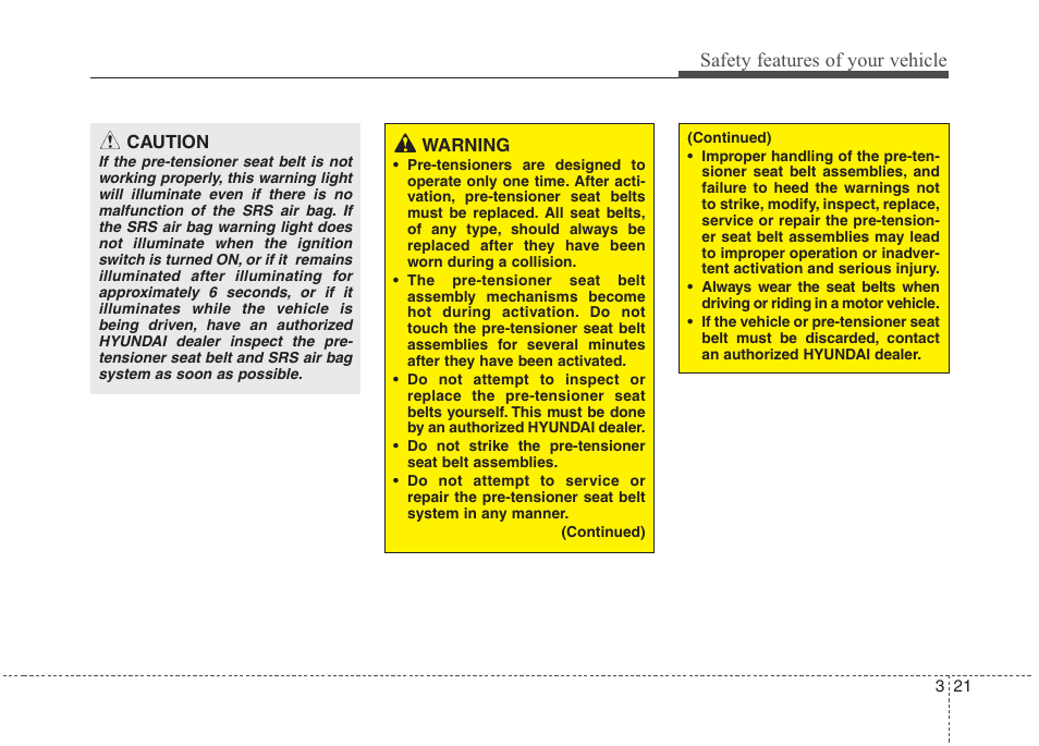 Safety features of your vehicle | Hyundai 2012 Accent User Manual | Page 39 / 370