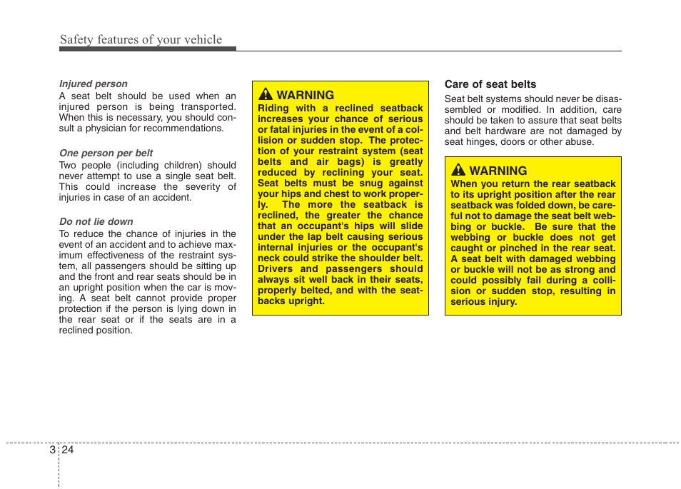 Safety features of your vehicle | Hyundai 2012 Accent User Manual | Page 42 / 370