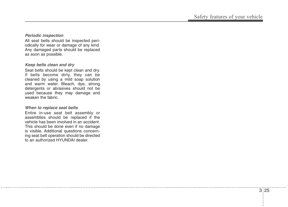 Safety features of your vehicle | Hyundai 2012 Accent User Manual | Page 43 / 370