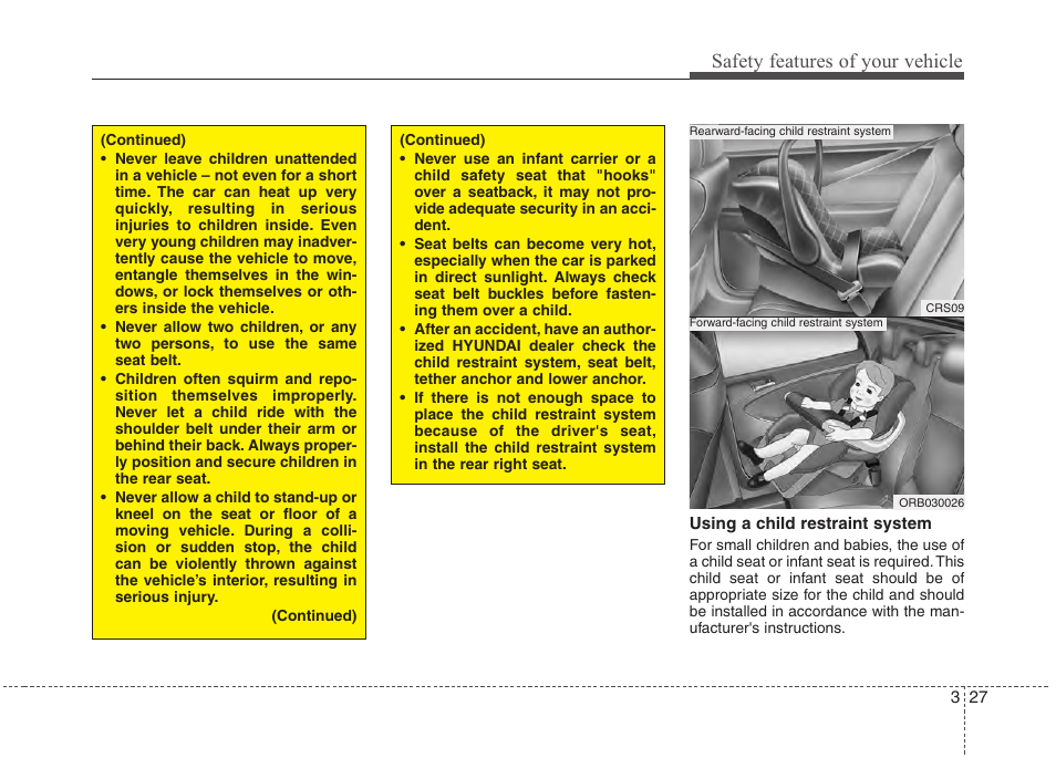 Safety features of your vehicle | Hyundai 2012 Accent User Manual | Page 45 / 370