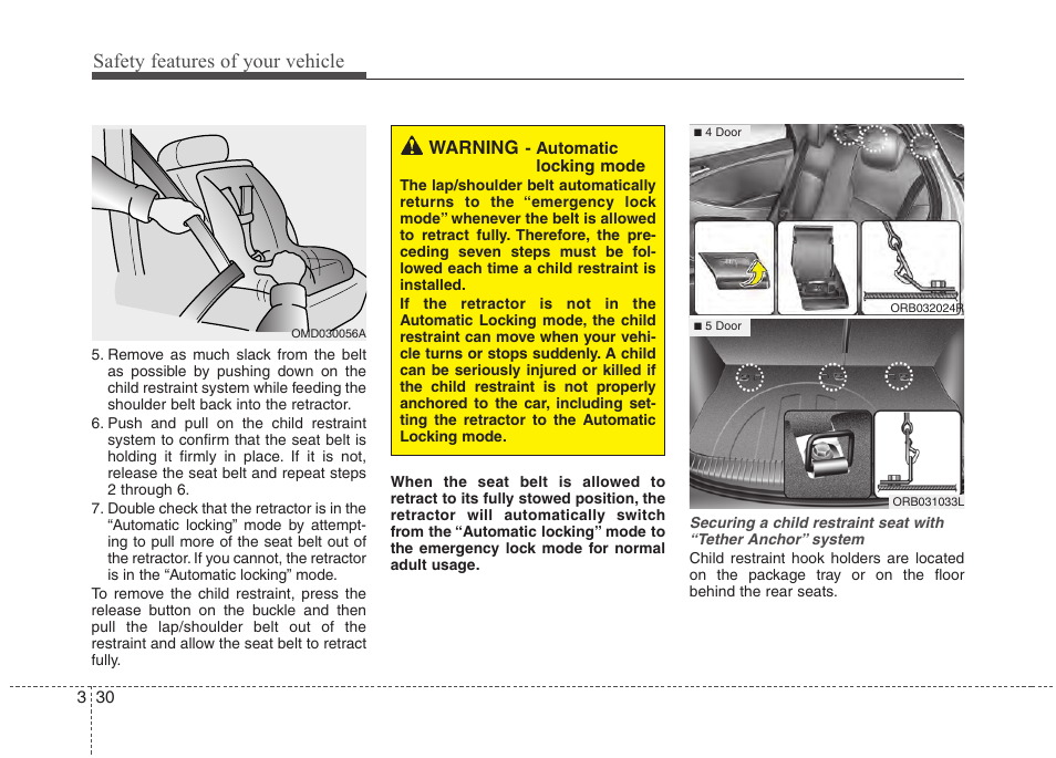 Safety features of your vehicle | Hyundai 2012 Accent User Manual | Page 48 / 370