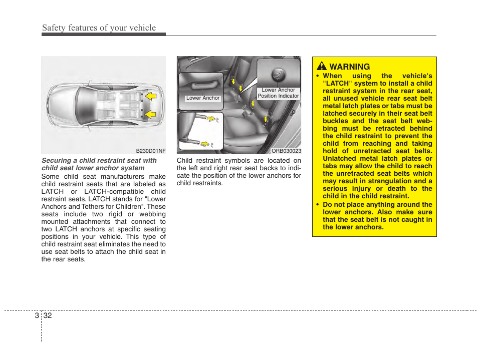 Safety features of your vehicle | Hyundai 2012 Accent User Manual | Page 50 / 370