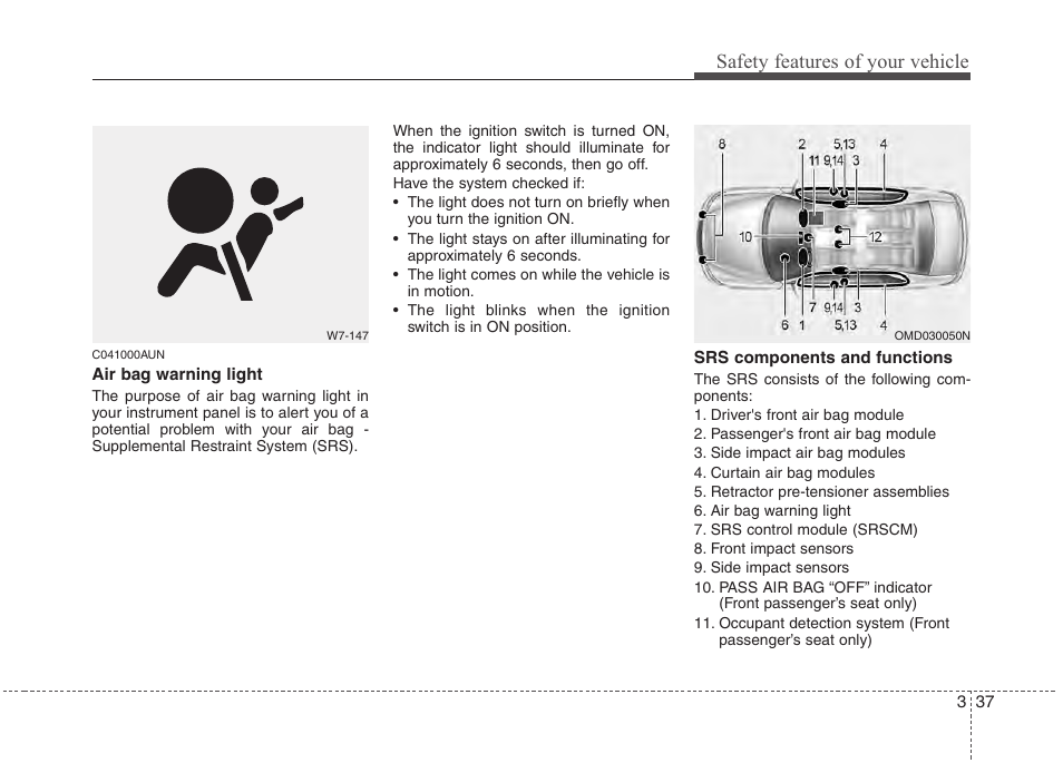 Safety features of your vehicle | Hyundai 2012 Accent User Manual | Page 55 / 370