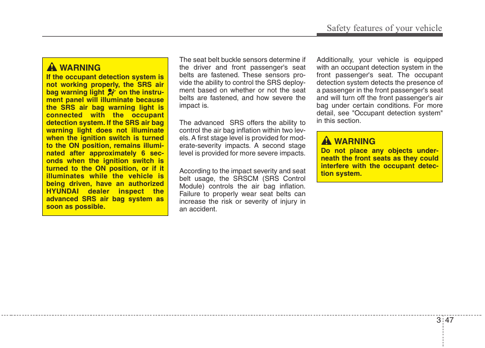 Safety features of your vehicle | Hyundai 2012 Accent User Manual | Page 65 / 370