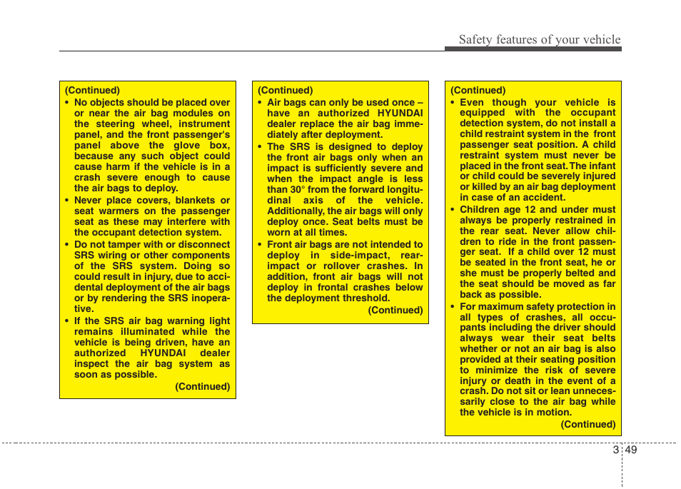 Safety features of your vehicle | Hyundai 2012 Accent User Manual | Page 67 / 370