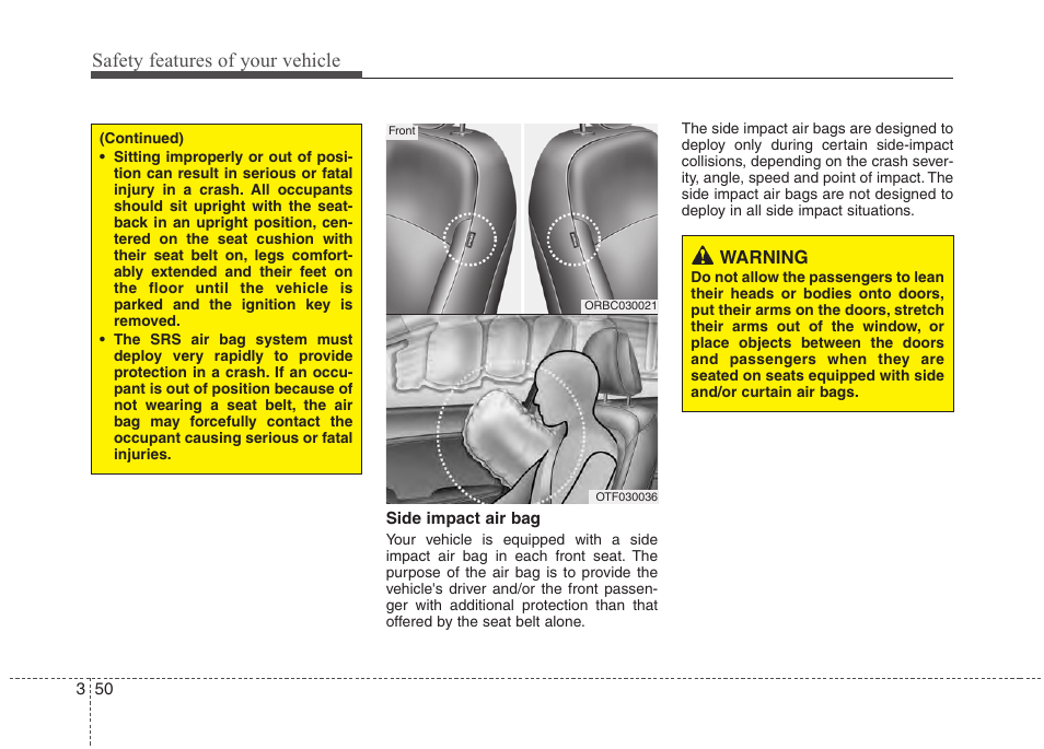 Safety features of your vehicle | Hyundai 2012 Accent User Manual | Page 68 / 370