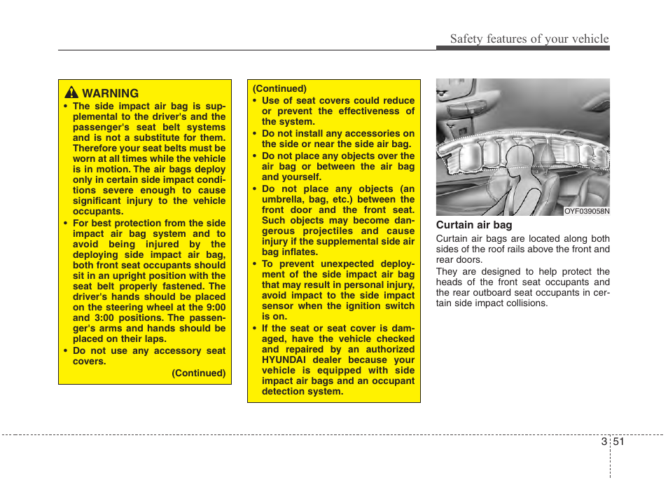 Safety features of your vehicle | Hyundai 2012 Accent User Manual | Page 69 / 370