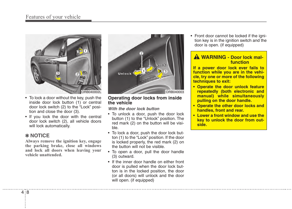 Features of your vehicle, Notice, Warning | Hyundai 2012 Accent User Manual | Page 86 / 370