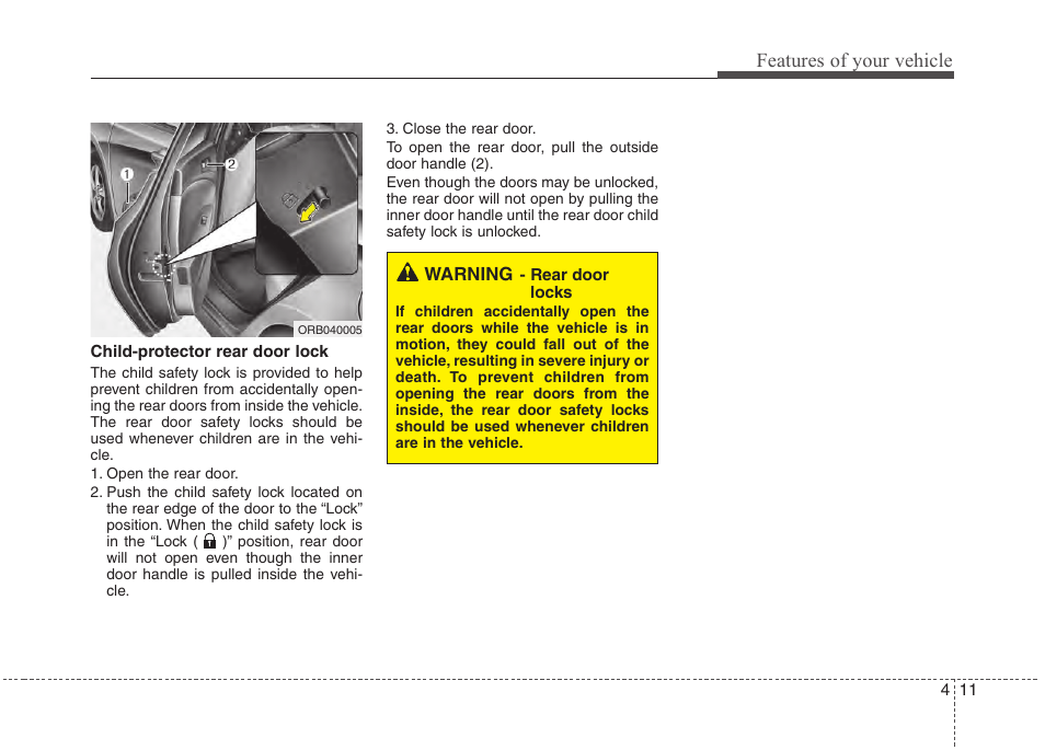 Features of your vehicle | Hyundai 2012 Accent User Manual | Page 89 / 370