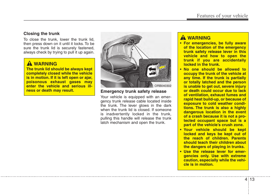 Features of your vehicle | Hyundai 2012 Accent User Manual | Page 91 / 370