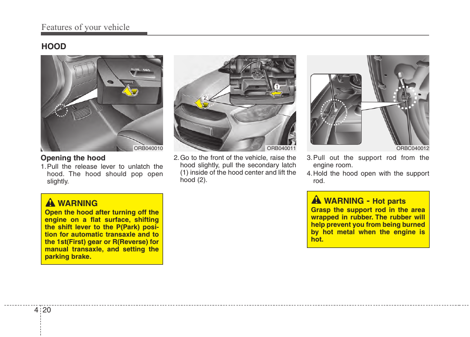 Features of your vehicle | Hyundai 2012 Accent User Manual | Page 98 / 370