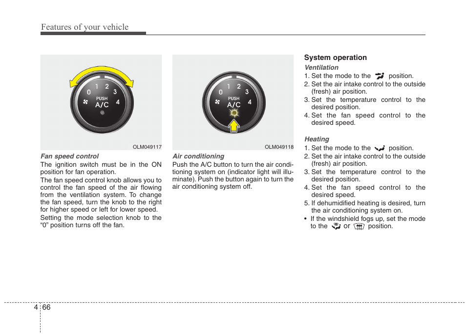 Features of your vehicle | Hyundai 2011 Tucson User Manual | Page 147 / 382