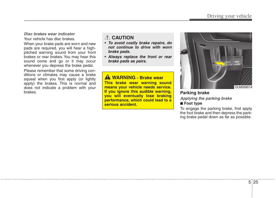 Driving your vehicle | Hyundai 2011 Tucson User Manual | Page 226 / 382