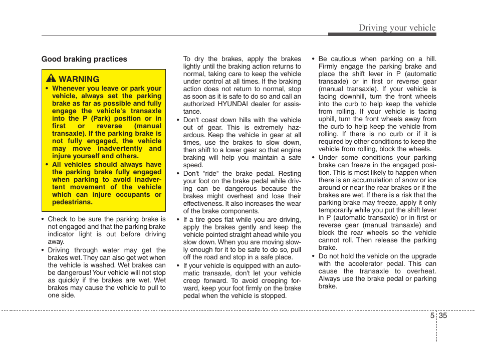 Driving your vehicle | Hyundai 2011 Tucson User Manual | Page 236 / 382