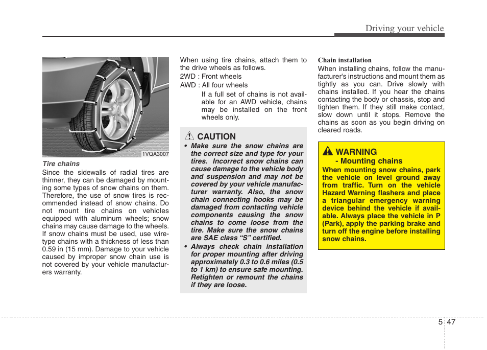 Driving your vehicle | Hyundai 2011 Tucson User Manual | Page 248 / 382