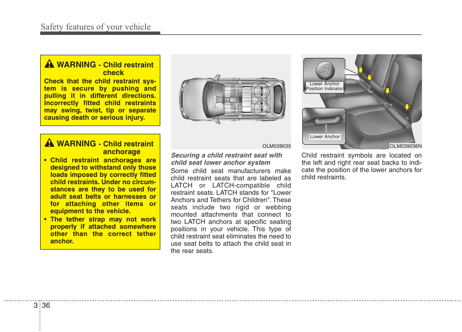 Safety features of your vehicle | Hyundai 2011 Tucson User Manual | Page 54 / 382