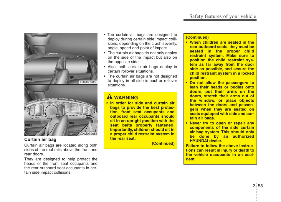 Safety features of your vehicle | Hyundai 2011 Tucson User Manual | Page 73 / 382