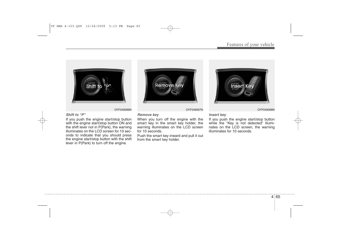 Features of your vehicle | Hyundai 2011 Sonata User Manual | Page 145 / 380