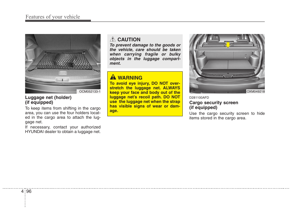 Features of your vehicle | Hyundai 2010 Santa Fe User Manual | Page 175 / 408