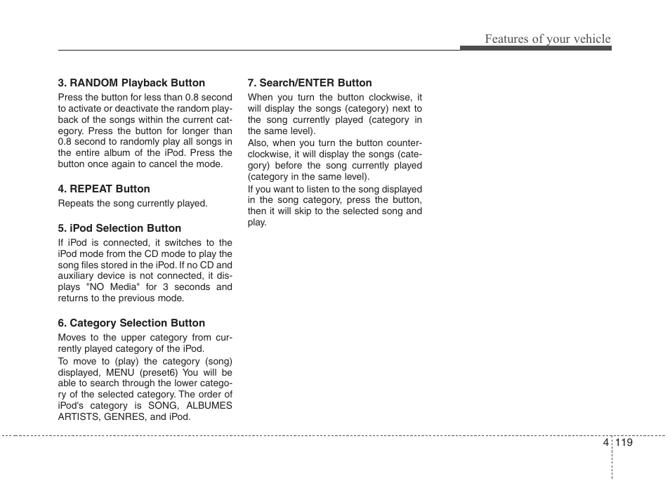 Features of your vehicle | Hyundai 2010 Santa Fe User Manual | Page 198 / 408