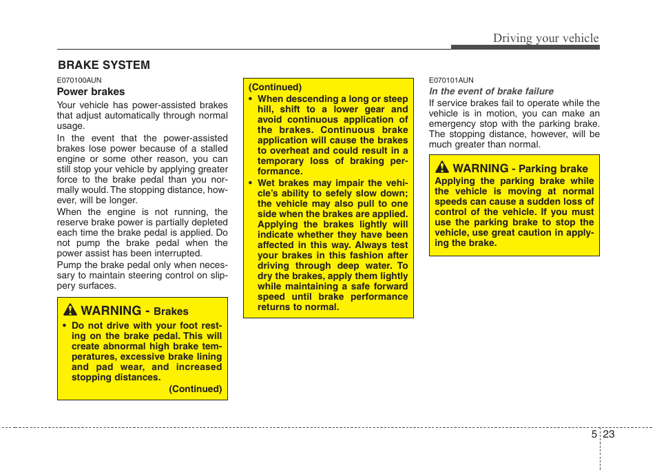 Driving your vehicle, Warning | Hyundai 2010 Santa Fe User Manual | Page 257 / 408