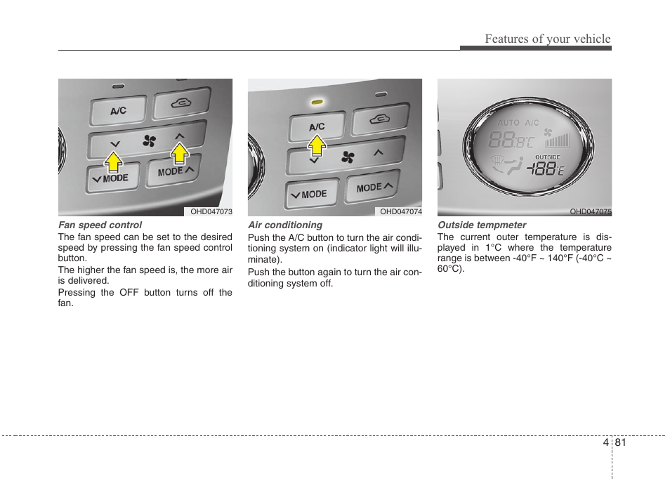 Features of your vehicle | Hyundai 2010 Elantra User Manual | Page 154 / 348