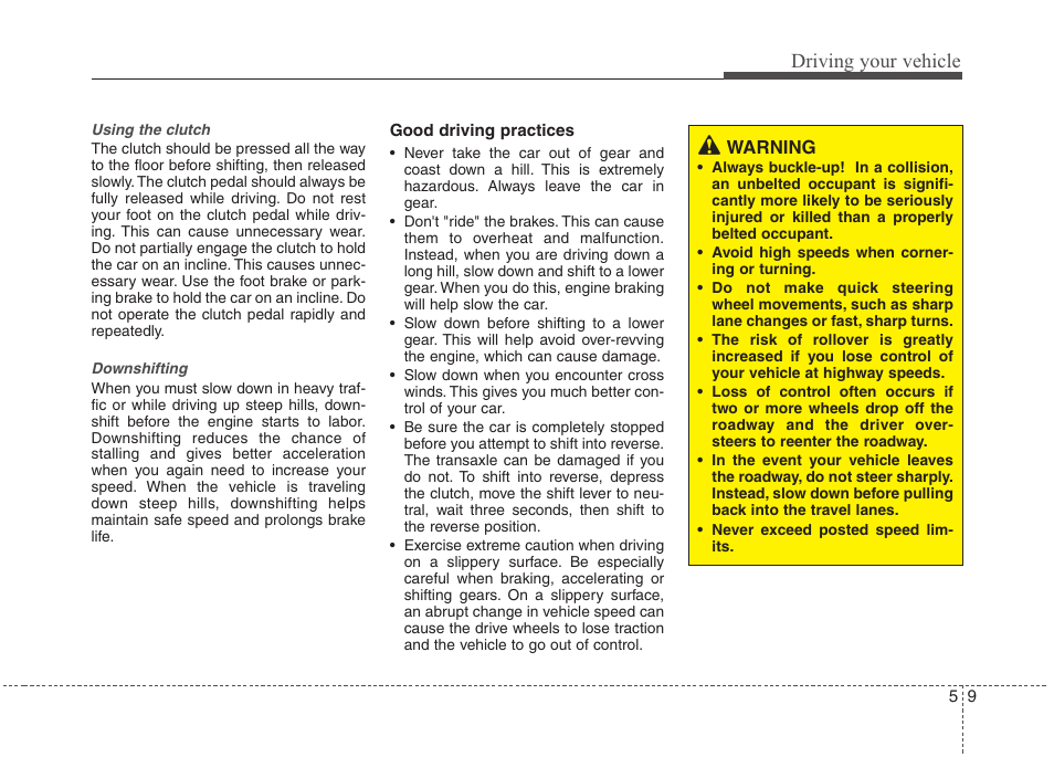 Driving your vehicle | Hyundai 2010 Elantra User Manual | Page 201 / 348