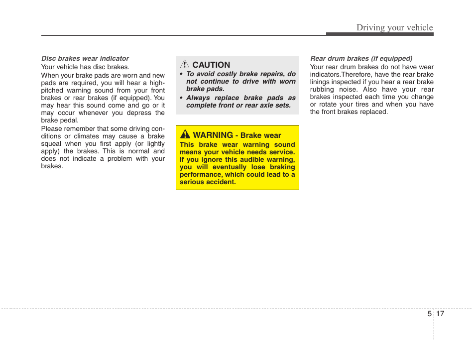 Driving your vehicle | Hyundai 2010 Elantra User Manual | Page 209 / 348