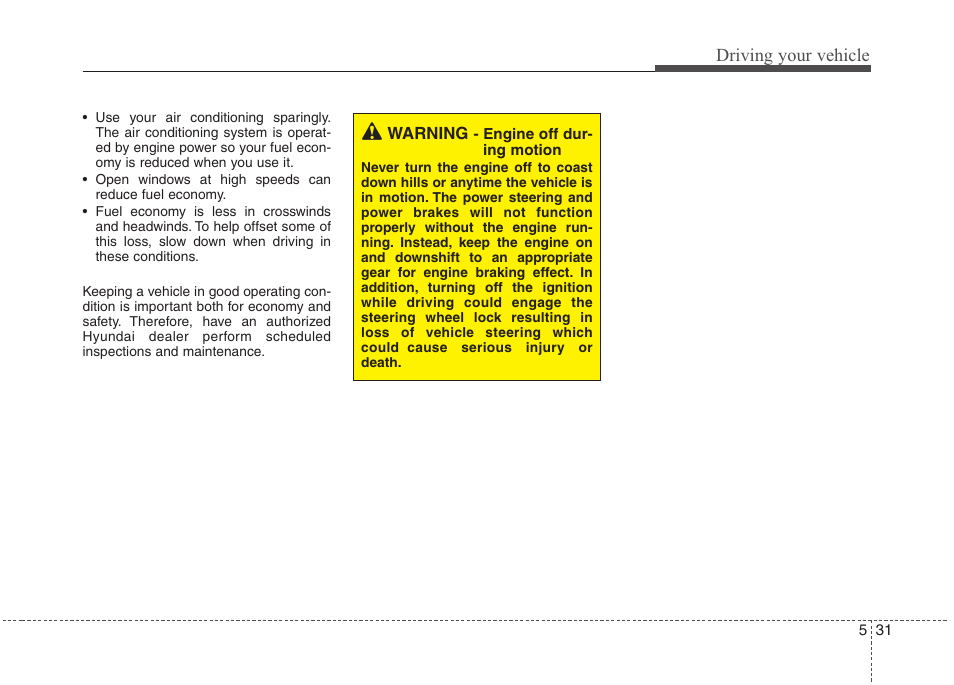 Driving your vehicle | Hyundai 2010 Elantra User Manual | Page 223 / 348