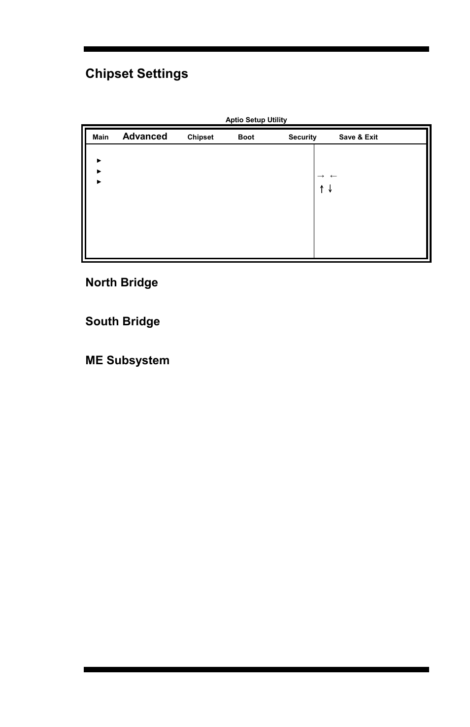 Chipset settings, North bridge, South bridge | Me subsystem, This item shows the north bridge parameters, This item shows the south bridge parameters, This item shows the me subsystem parameters | IBASE MI953 User Manual | Page 41 / 66