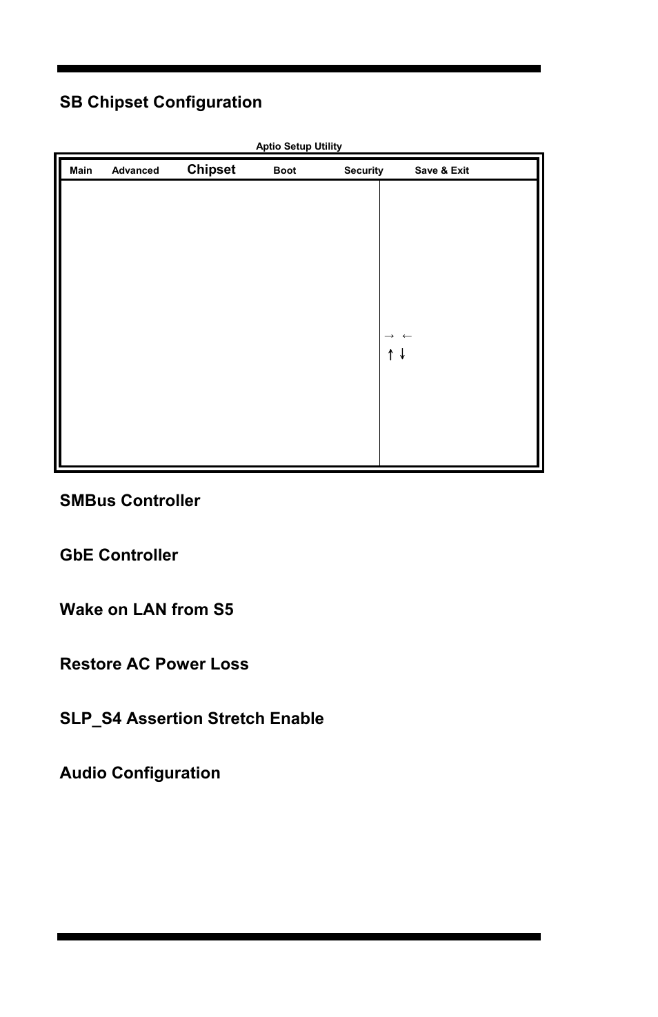 Smbus controller, Gbe controller, Wake on lan from s5 | Restore ac power loss, Slp_s4 assertion stretch enable, Audio configuration, Bios setup, Mi953 user’s manual, Smbus controller help, This is constantly enabled | IBASE MI953 User Manual | Page 44 / 66