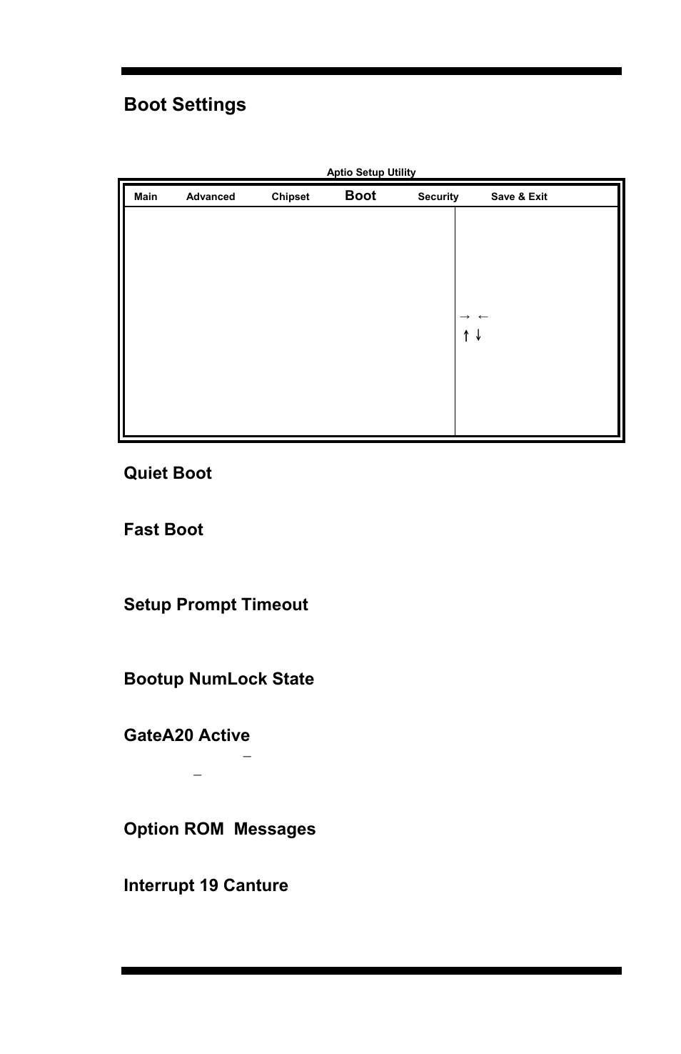 Boot settings, Quiet boot, Fast boot | Setup prompt timeout, Bootup numlock state, Gatea20 active, Option rom messages, Interrupt 19 canture, Enables/disables quiet boot option, Select the keyboard numlock state | IBASE MI953 User Manual | Page 45 / 66