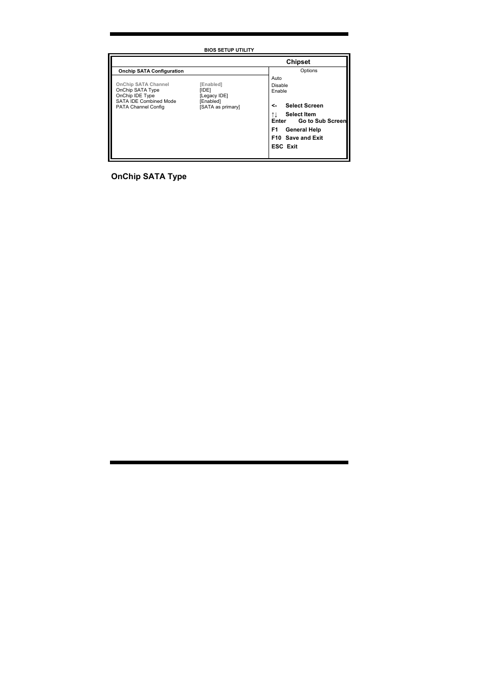 Onchip sata type, Bios setup 34, Ib889 user’s manual | The options are: (1) ide (2) raid (3) ahci | IBASE IB889 User Manual | Page 38 / 56