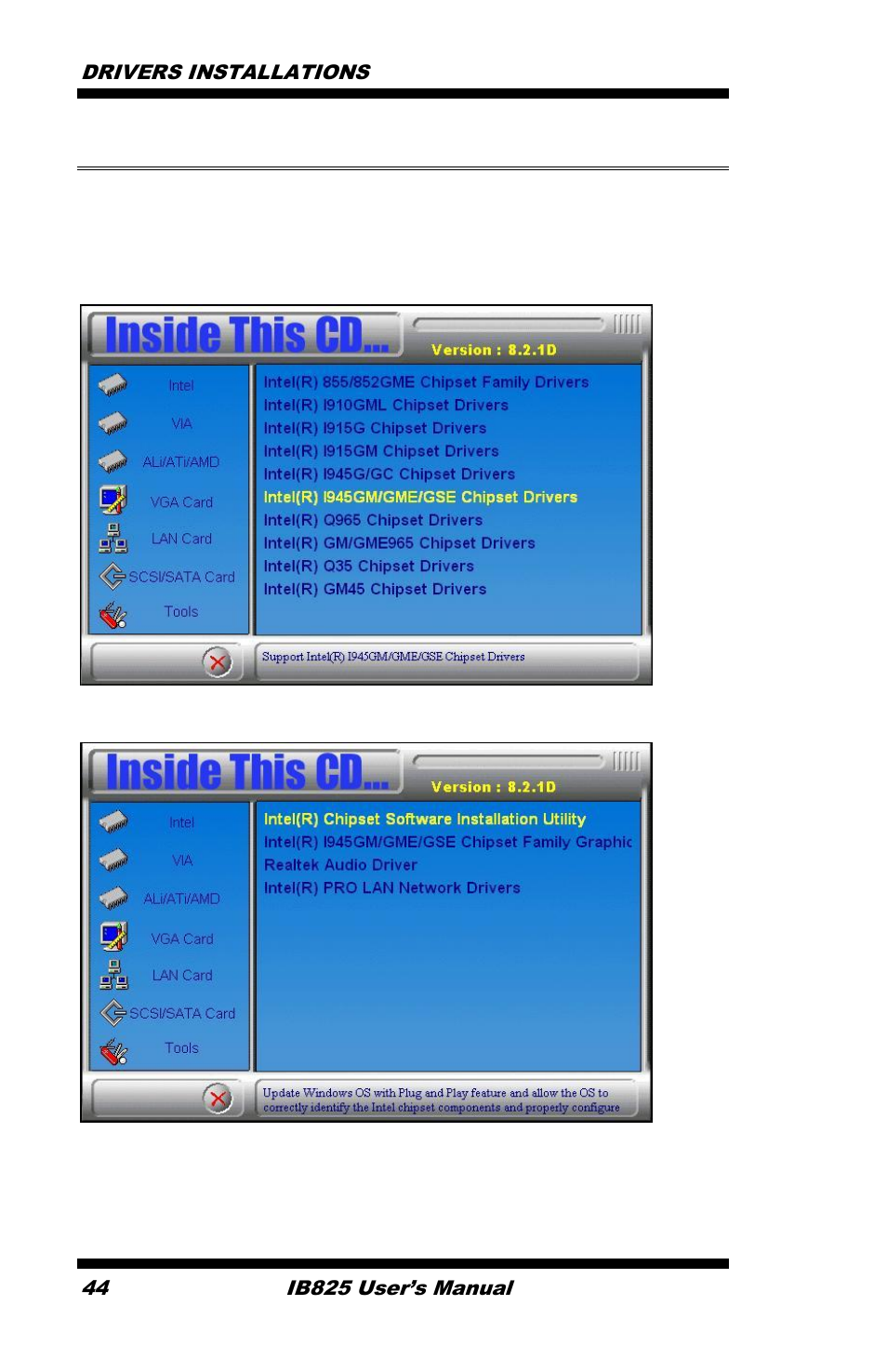 Intel chipset software installation utility, Drivers installations 44, Ib825 user’s manual | IBASE IB825 User Manual | Page 48 / 68