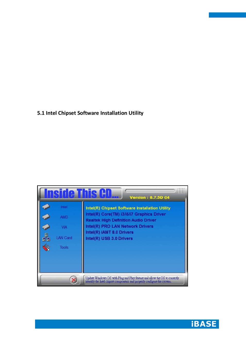 Chapter 5 drivers installation, 1 intel chipset software installation utility | IBASE SI-62 User Manual | Page 54 / 73